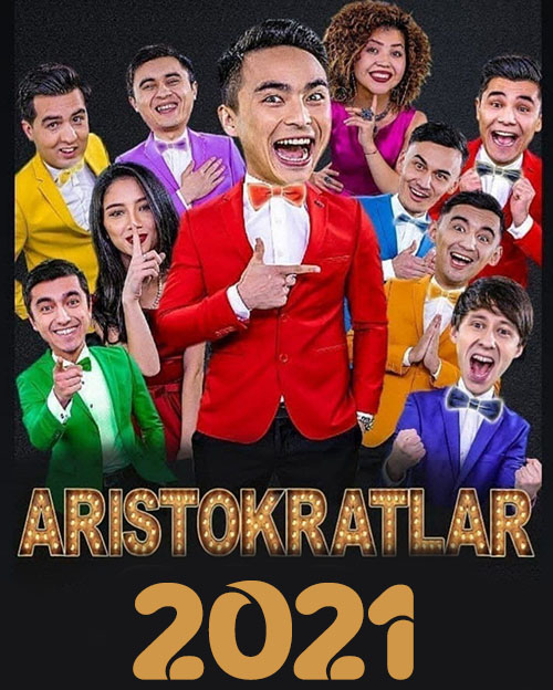 Аристократлар 2021 | Aristokratlar 2021 Konsert Dasturi