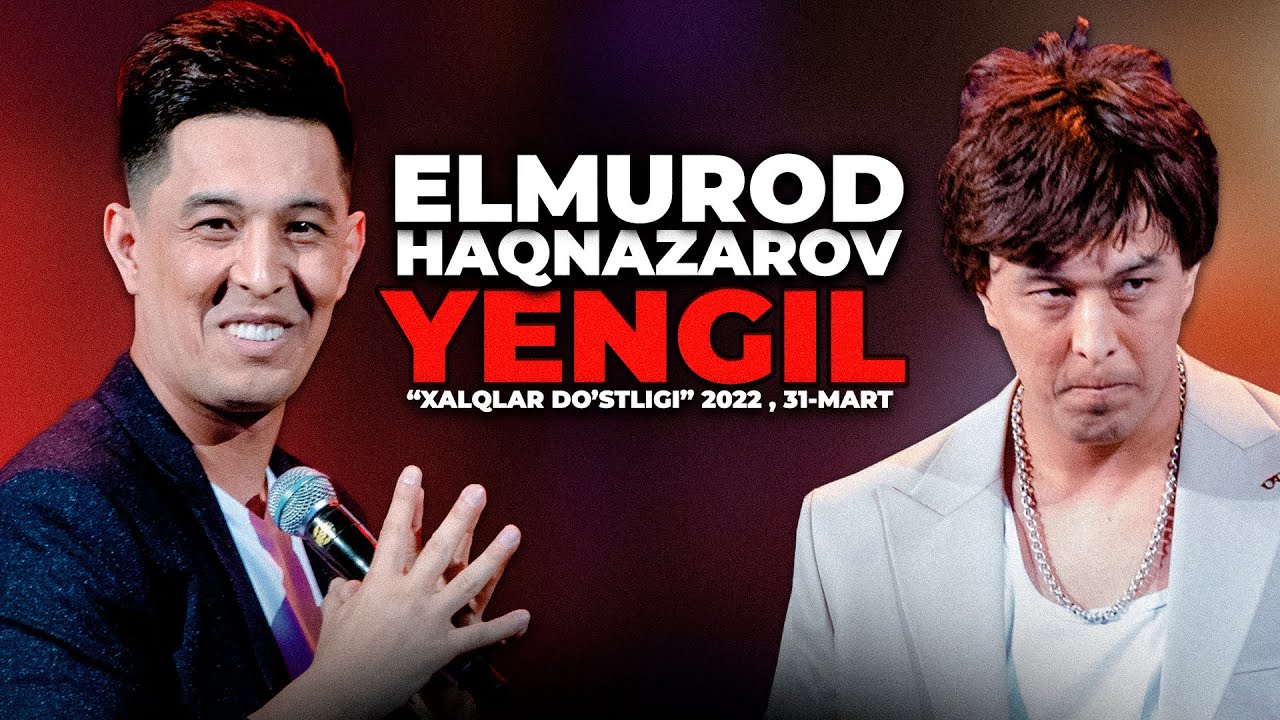 ELMUROD HAQNAZAROV 2022 - "YENGIL" DEB NOMLANGAN KONSERT DASTURI 2022